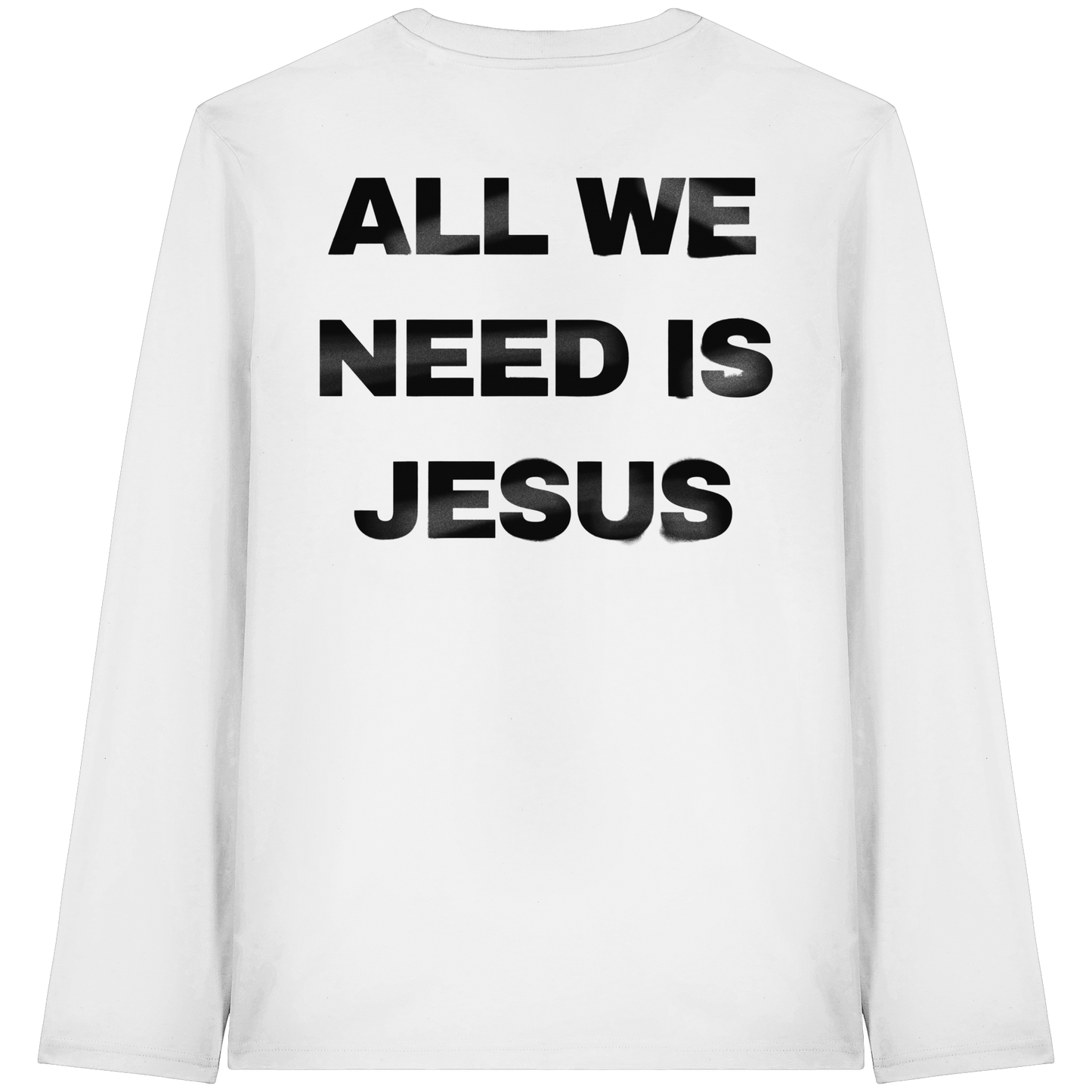ALL WE NEED Longsleeve - Organic Longsleeve T-Shirt